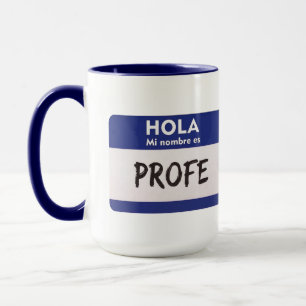 Hallo Mijn Naam Is Profe - Docent Spaans Mok