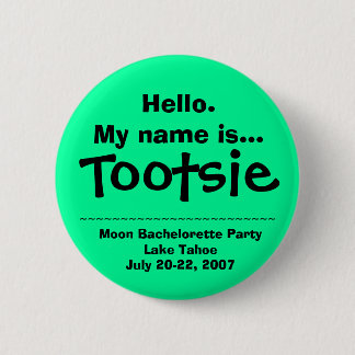 hallo. Mijn naam is Tootsie Ronde Button 5,7 Cm
