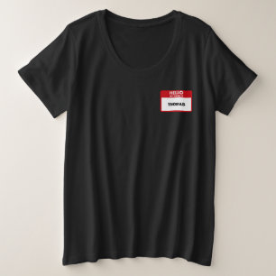 Hallo Mijn naam TAG Team Building Activity kostuum Grote Maat T-shirt