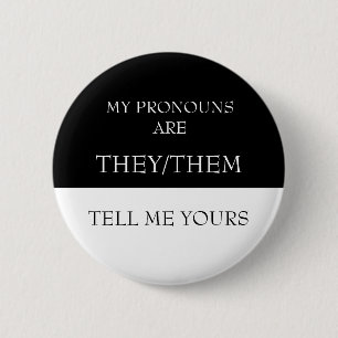 Hallo, mijn voornaamwoorden zijn Zij/Hen, vertel m Ronde Button 5,7 Cm