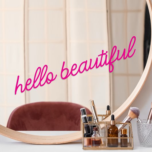 Hallo Mirror Cling Mooie Hot Neon Pink Quote Raamsticker