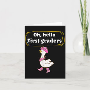 Hallo Oh, 1e klassers Schattigee Gans Eerste klas Kaart