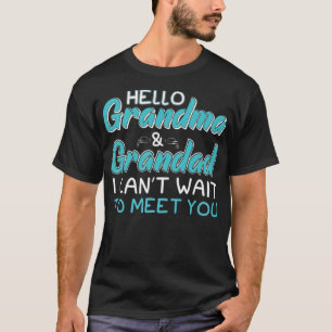 hallo oma en opa, ik kan wachten om je te ontmoete t-shirt