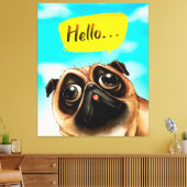 hallo Pug Gift Idee, Pug Owner, Hondenliefhebber C Canvas Afdruk (Insitu (Woonkamer))