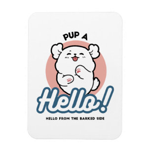 Hallo Pup a! – Happy White Dog Cartoon Design Magneet