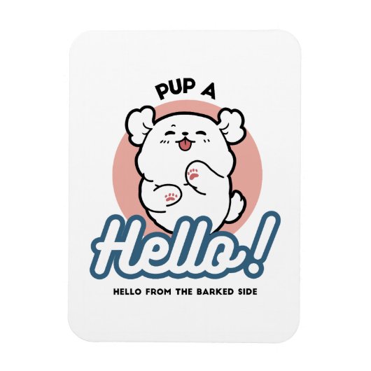 Hallo Pup a! – Happy White Dog Cartoon Design Magneet (Verticaal)