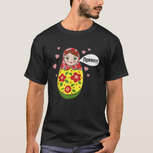 Hallo Russische Matryoshka Babushka Nesting Dolls T-shirt