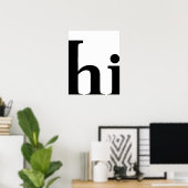 Hallo, Schattige chic minimalistisch, zwart-wit mo Poster (Thuiskantoor)
