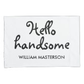 Hallo schoonheid, Hallo knappe man Kussensloop (Voorkant-Rechts)