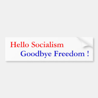 hallo socialisme, afscheid van vrijheid! - Geperso Bumpersticker