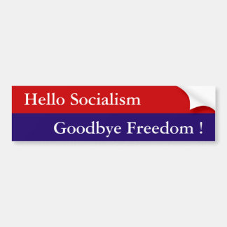 hallo socialisme, afscheid van vrijheid! - Geperso Bumpersticker