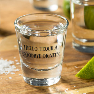 Hallo Tequila Vaarwel Waardigheid Grappig Drinken Shot Glas
