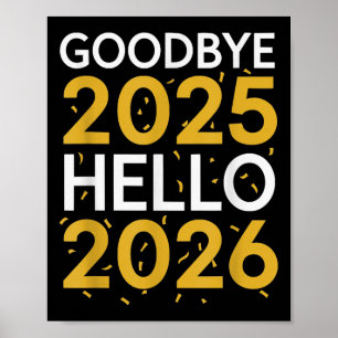 Hallo Tot ziens 2025 2026 T-shirt Nieuwjaar 2026 Poster