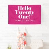 Hallo Twenty One Hot Pink 21st verjaardagsfeestje Spandoek (Insitu)