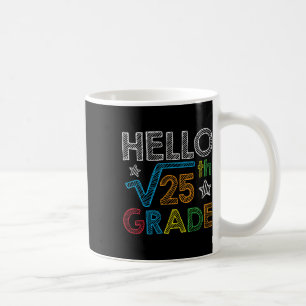 Hallo Vierkantswortel 25 5e klas terug naar school Koffiemok