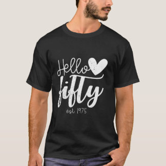 Hallo Vijftig Est 1975 50 jaar oud 50ste verjaarda T-shirt