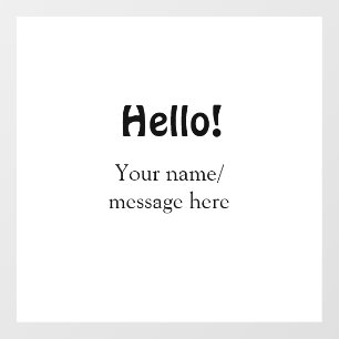 Hallo Voeg naambericht toe Eenvoudig Minimale bedr Raamsticker