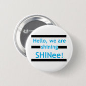 hallo, we schijnen SHINee! Ronde Button 5,7 Cm (Voorkant /achterkant)