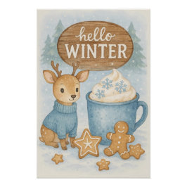 Hallo Winter.Gezellig rendier, warme cacao, peperk Perfect Poster