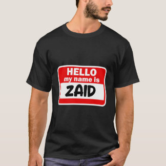 Hallo Zaid Hi Mijn naam is Tshirt naam op maat