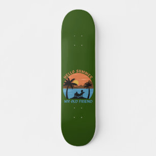 hallo ZOMER MIJN OUDE VRIEND Skateboard