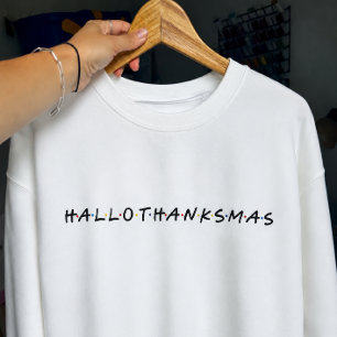 HALLOTHANKSMAS Sweatshirt Halloween 2026