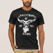 Hallowable be Thy Gains T-shirt (Voorkant)