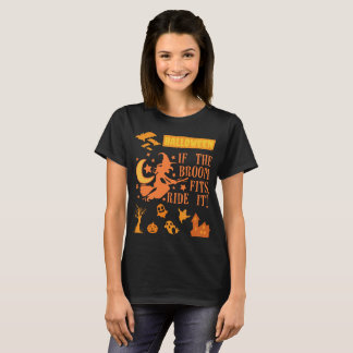 Halloween als de bezemsteel past, Ride it it! T-shirt