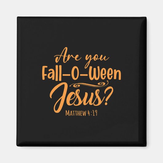 Halloween Are You Herfst-o-ween Jesus Matthew Chri Magneet (Voorkant)