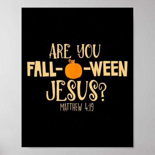 Halloween Are You Herfst-o-ween Jesus Matthew Chri Poster (Voorkant)