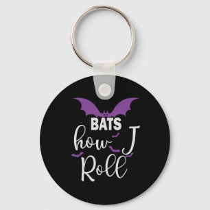 Halloween Bats How I Roll Birthday Sleutelhanger
