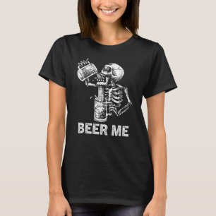 Halloween Beer Me Skeleton Scary Spooky Drink M T-shirt
