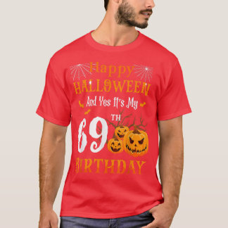Halloween Birthday 69 jaar oud 69th Papa Nana Pomp T-shirt
