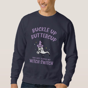 HALLOWEEN Buckle Up Buttercup Trui