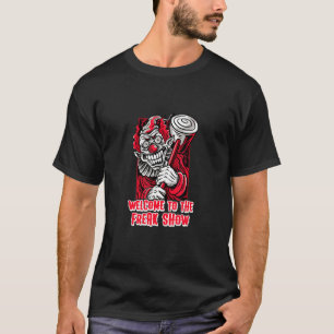 Halloween Clown Joker Welkom in het Freak Show T-shirt