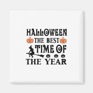 Halloween de beste tijd van de jaardag magneet