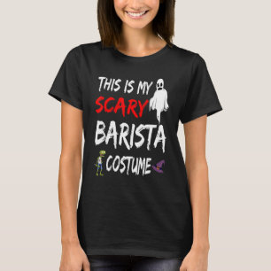 Halloween Dit is mijn Scary Barista Costume Witch T-shirt
