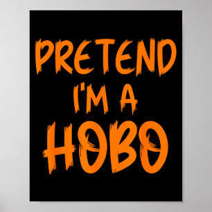 Halloween Doe alsof ik een zwerver kostuum grappig Poster