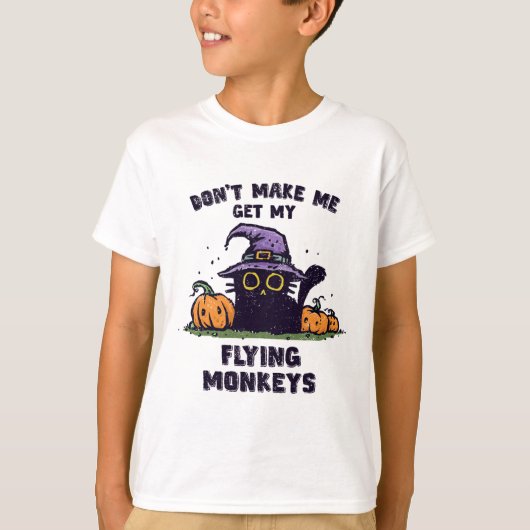 Halloween - Don't Make Me Get My Flying Mon T-shirt (Voorkant)