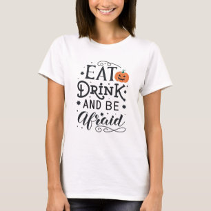 Halloween eet Drink en wees bang T-shirt