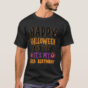 Halloween en het is mijn 15e verjaardag! 15 jaar o t-shirt