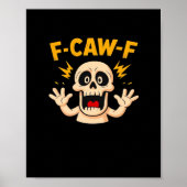 Halloween F-Caw-F Skull Poster (Voorkant)