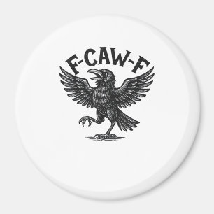Halloween F-Caw-F Vogel Kraai Vrouwen Mannen Minim Magneet