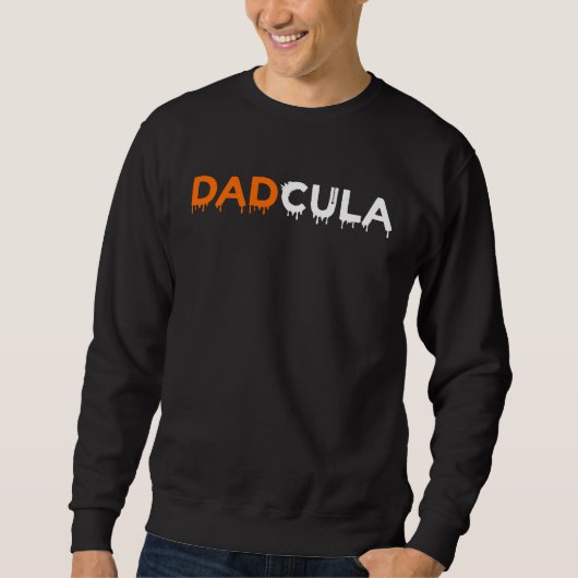 Halloween  For Dad Dracula Dadcula Trui (Voorkant)
