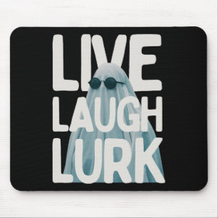 Halloween Funny Lurk Live Laugh Love Ghost Kostuum Muismat