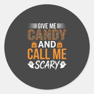 Halloween Geef Me Snoep en Noem Me Schrikbarend Ronde Sticker