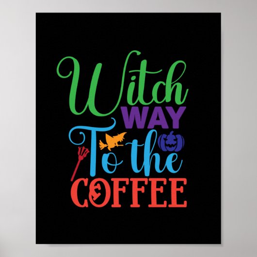 Halloween heks way to the Coffee Poster (Voorkant)