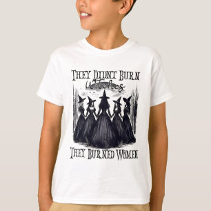 Halloween heksen die ze niet verbrandden t-shirt