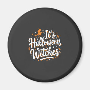 Halloween Heksen Mooie Heks Citaat Ontwerp_1 Magneet