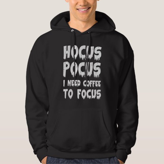 Halloween  Hocus Pocus I Need Coffee to Focus Hoodie (Voorkant)